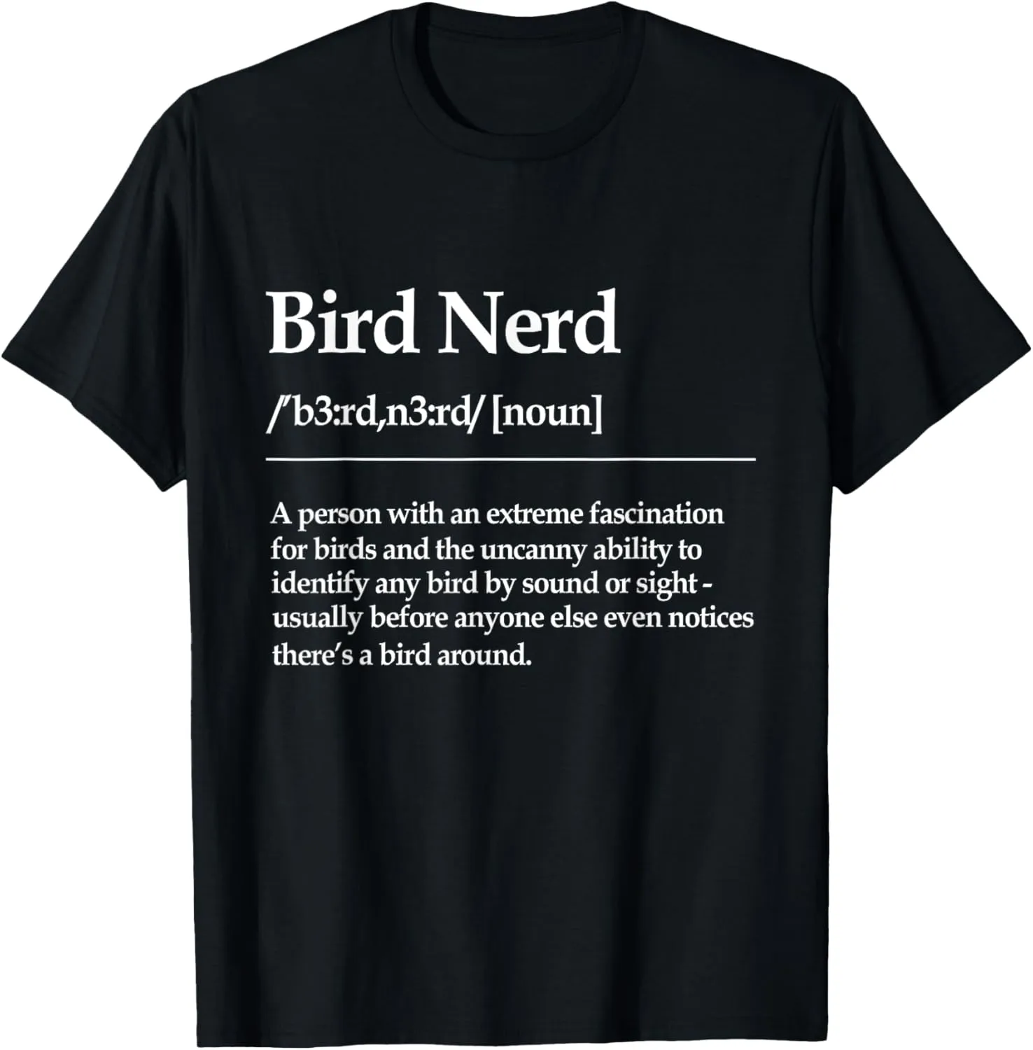 Bird Nerd Definition Watching Birdwatcher Bird Lover Birding T-Shirt