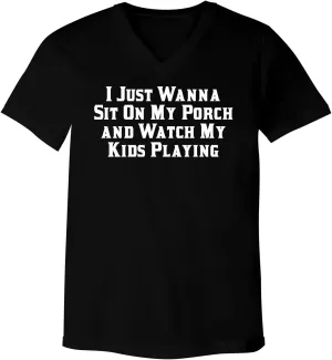 I Just Wanna Sit On My Porch and Watch My Kids Playing - Men's Ultra Soft V-Neck T-Shirt CP05 Black