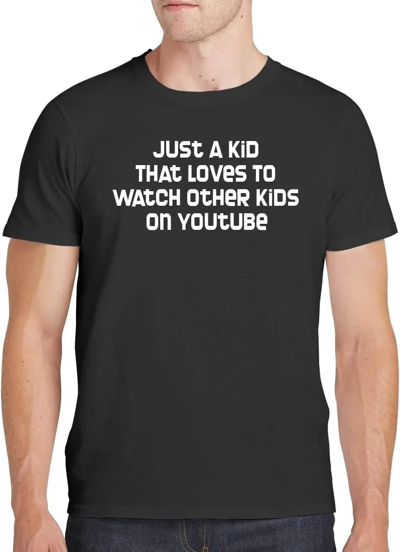 Just A Kid That Loves to Watch Other Kids On YouTube - Men's Soft Comfortable Short Sleeve T-Shirt CP05 Black