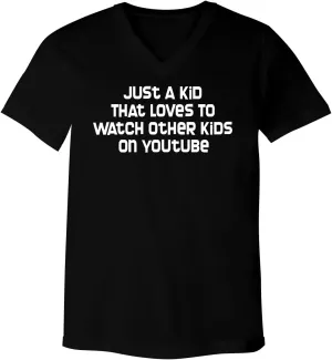 Just A Kid That Loves to Watch Other Kids On YouTube - Men's Ultra Soft V-Neck T-Shirt CP05 Black