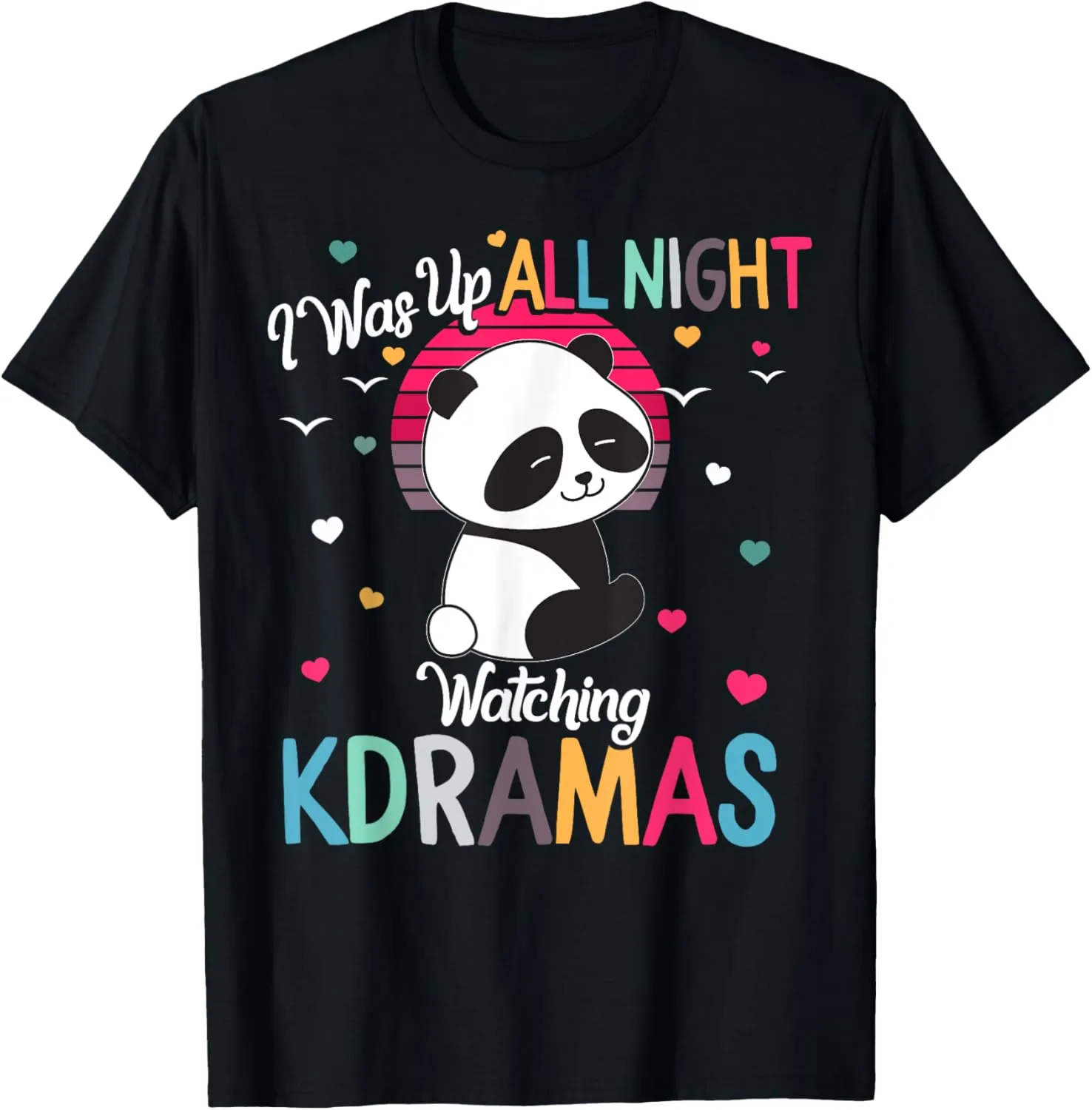 K-drama Cute Panda All Night Watching Girls Korean K-pop Fan T-Shirt