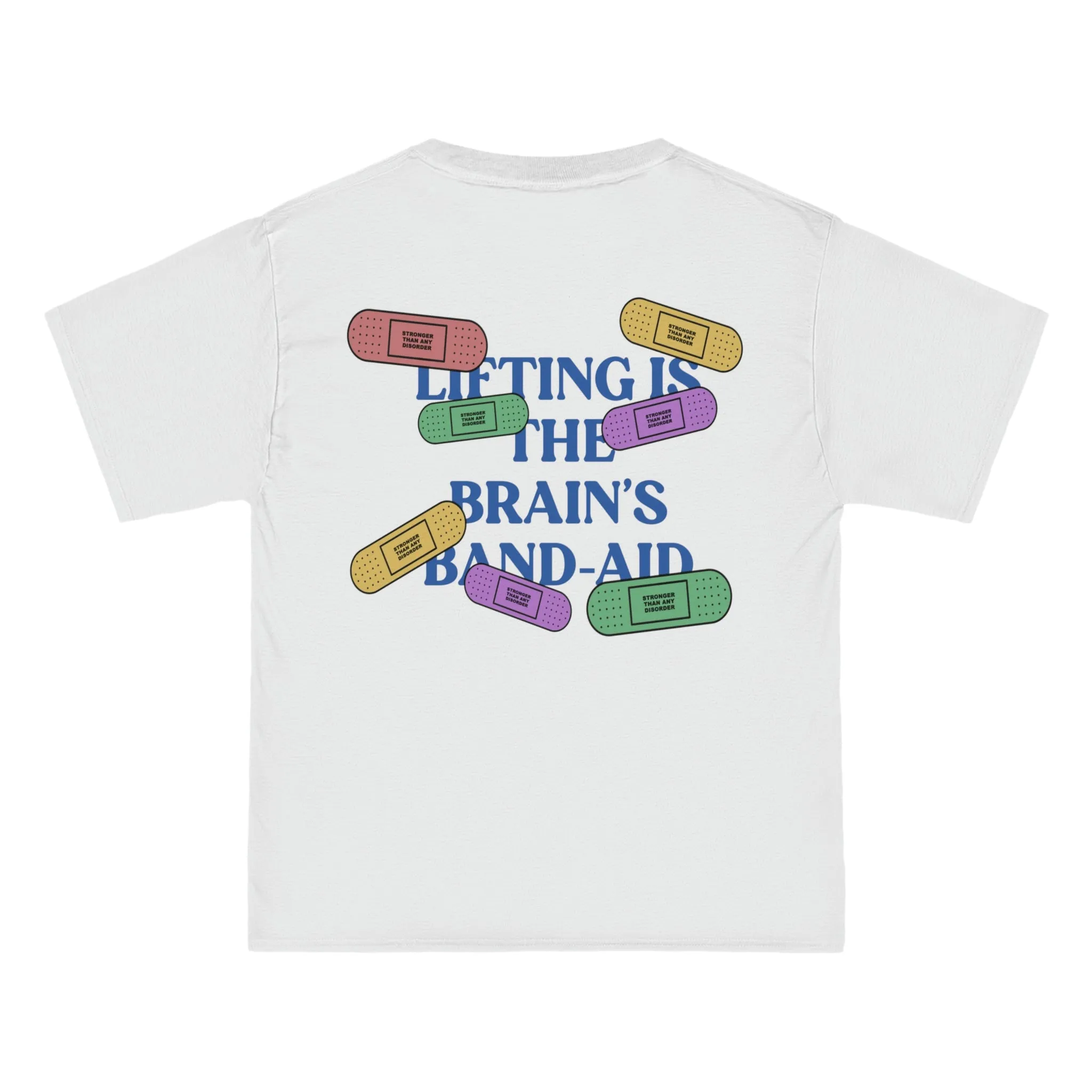 LIFTING IS THE BRAIN’S BAND-AID- TEE