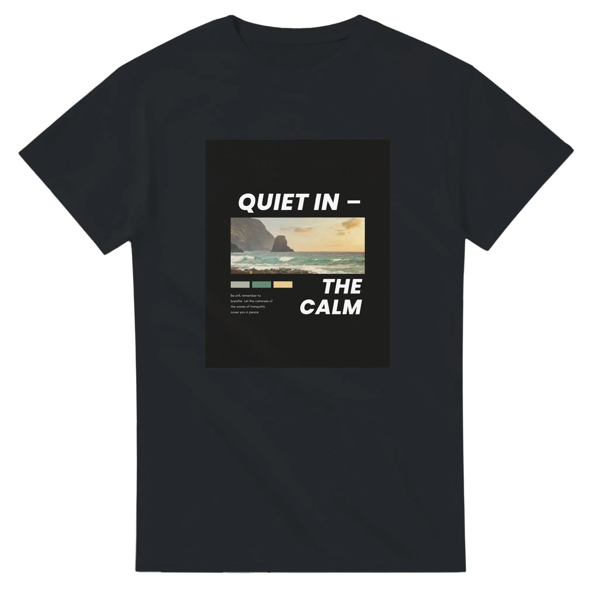 Quiet In the Calm T-shirt