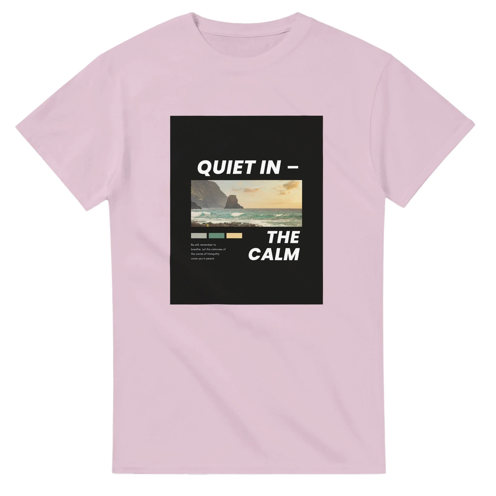 Quiet In the Calm T-shirt