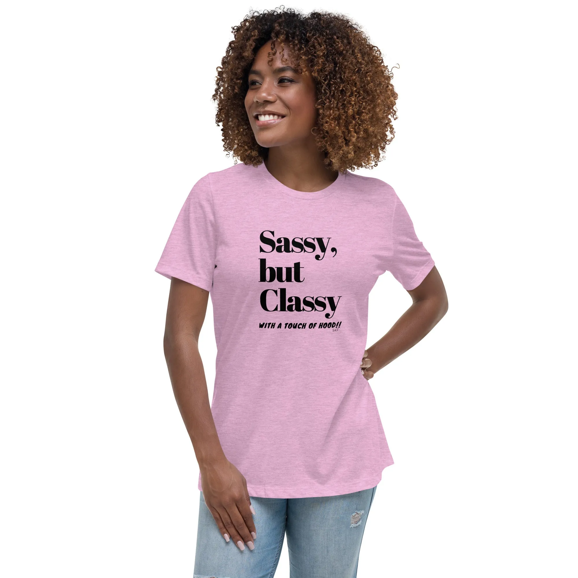 SASSY BUT CLASSY: Women's Relaxed T-Shirt
