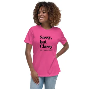 SASSY BUT CLASSY: Women's Relaxed T-Shirt