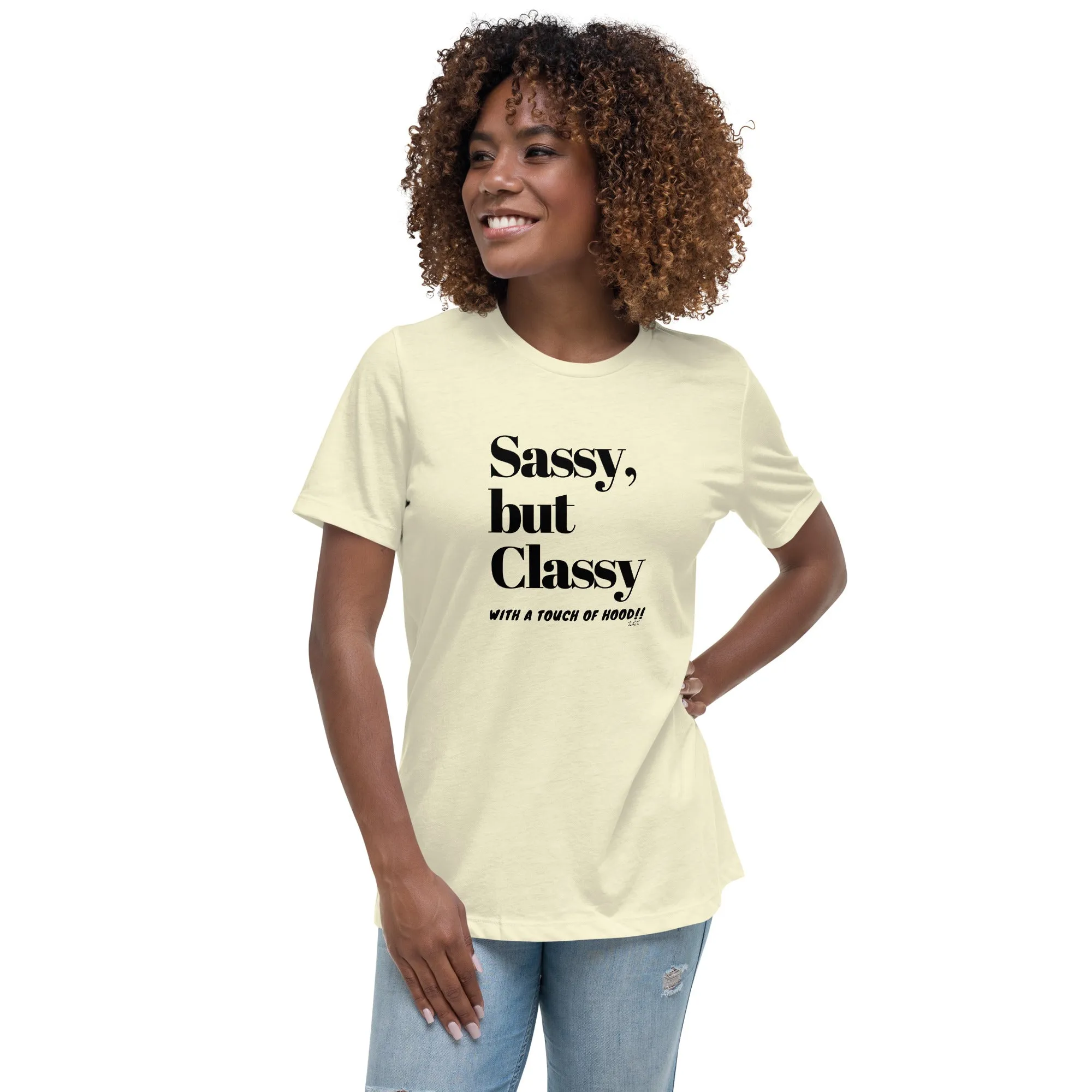 SASSY BUT CLASSY: Women's Relaxed T-Shirt