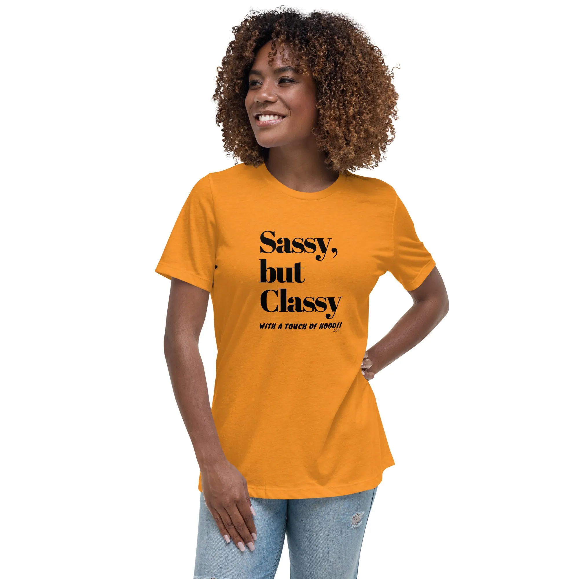 SASSY BUT CLASSY: Women's Relaxed T-Shirt