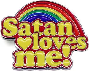 SATAN LOVES ME Brooch Metal Creative Badge Satan Loves Me Iridescent Hard Enamel Pin Be A Good Luciferian Follower for Atheists and Mystics Suitable for Hats Jackets Canvas Bags