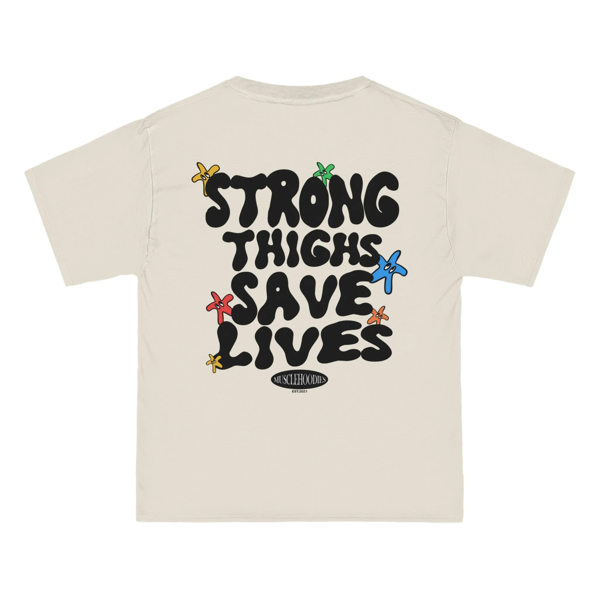 STRONG THIGHS SAVE LIVES - TEE