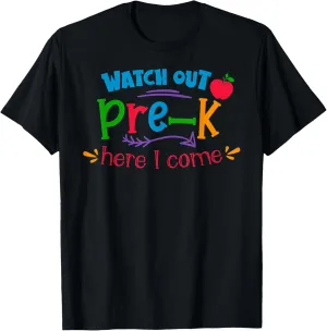 Watch Out Pre-K Here I Come T-Shirt