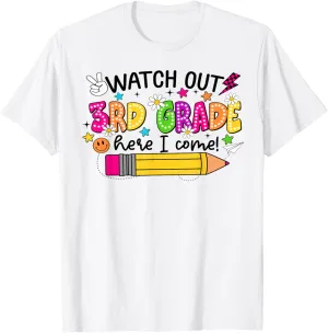 Watch Out Third Grade Here I Come 1st Day School Dots Girls T-Shirt